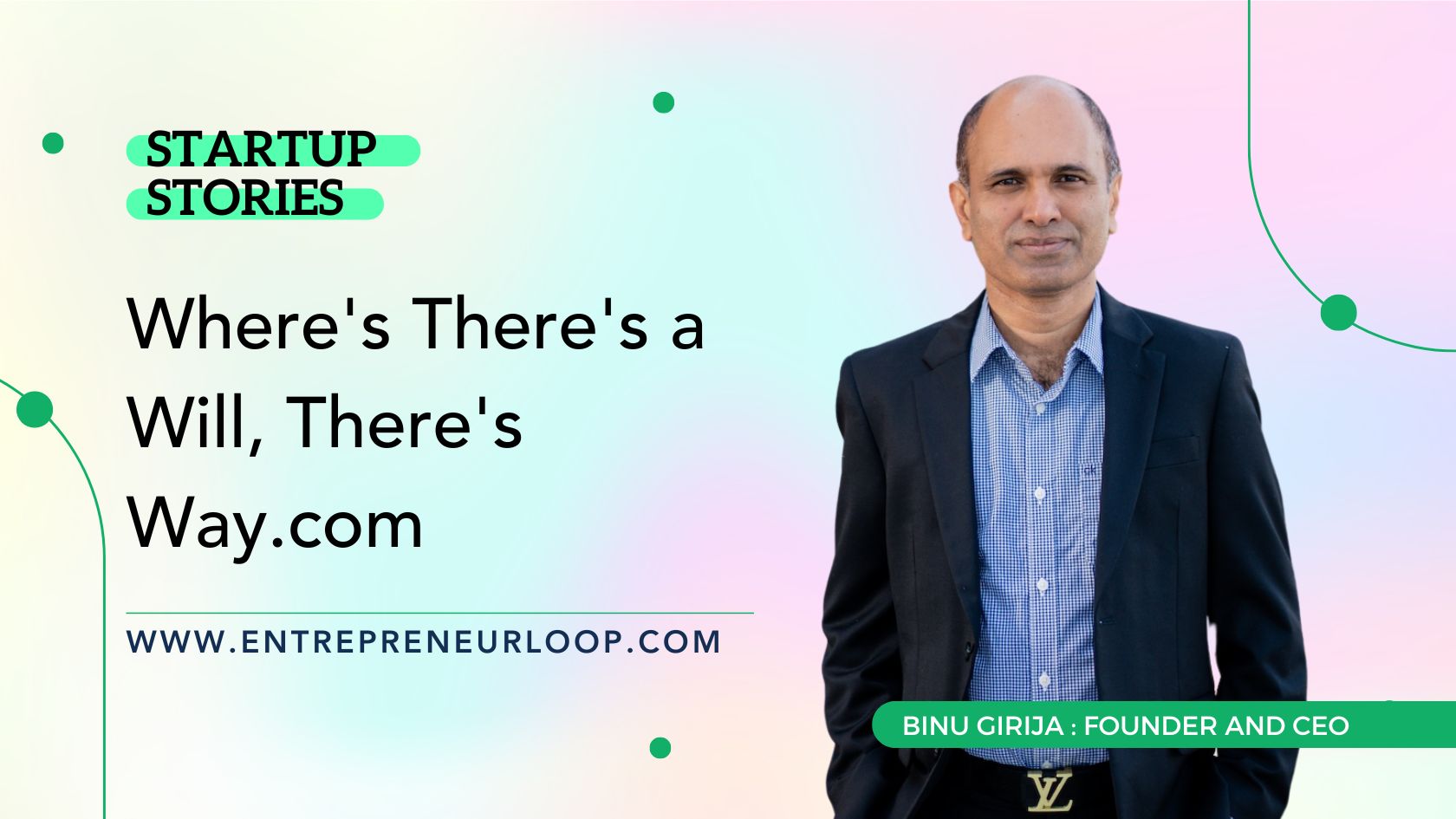 Binu Girija Founder and CEO Way.com