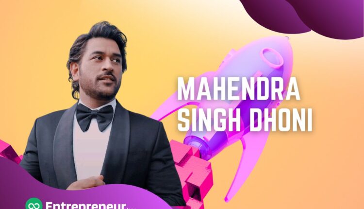 Mahendra Singh Dhoni Startup Entrepreneur