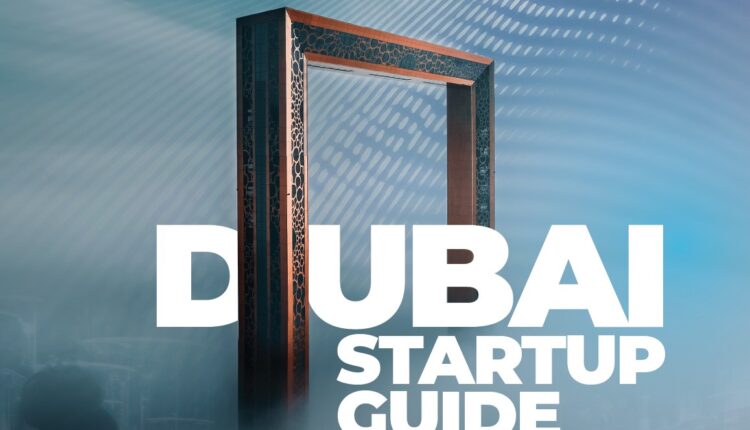 Dubai Startup Guide Launched by Chamber of Digital Economy