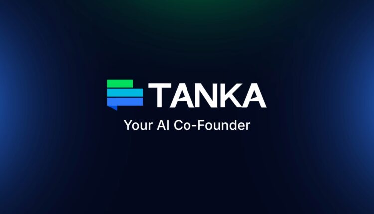 TANKA- AI Co-Founder