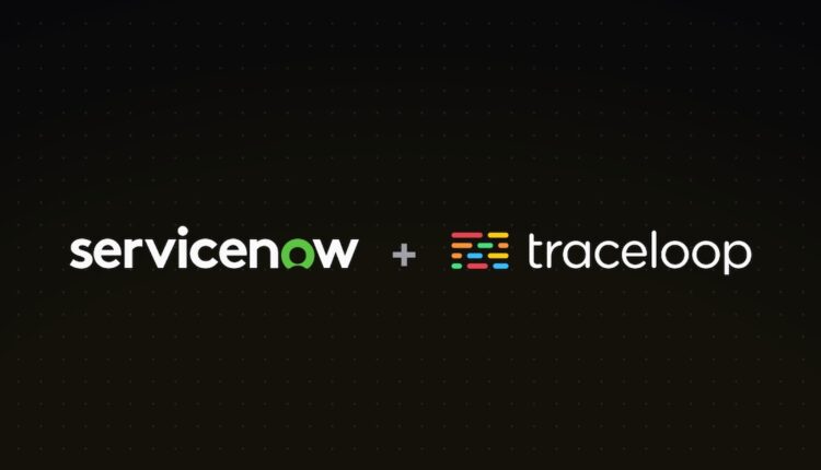 ServiceNow acquires Traceloop