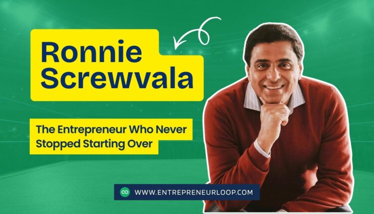 Ronnie Screwvala Success Story