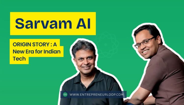 The Sarvam AI Origin Story
